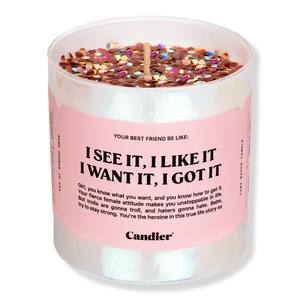 I See it, I Like It, I Want it, I Got it Candle