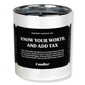 Know Your Worth And Add Tax Candle